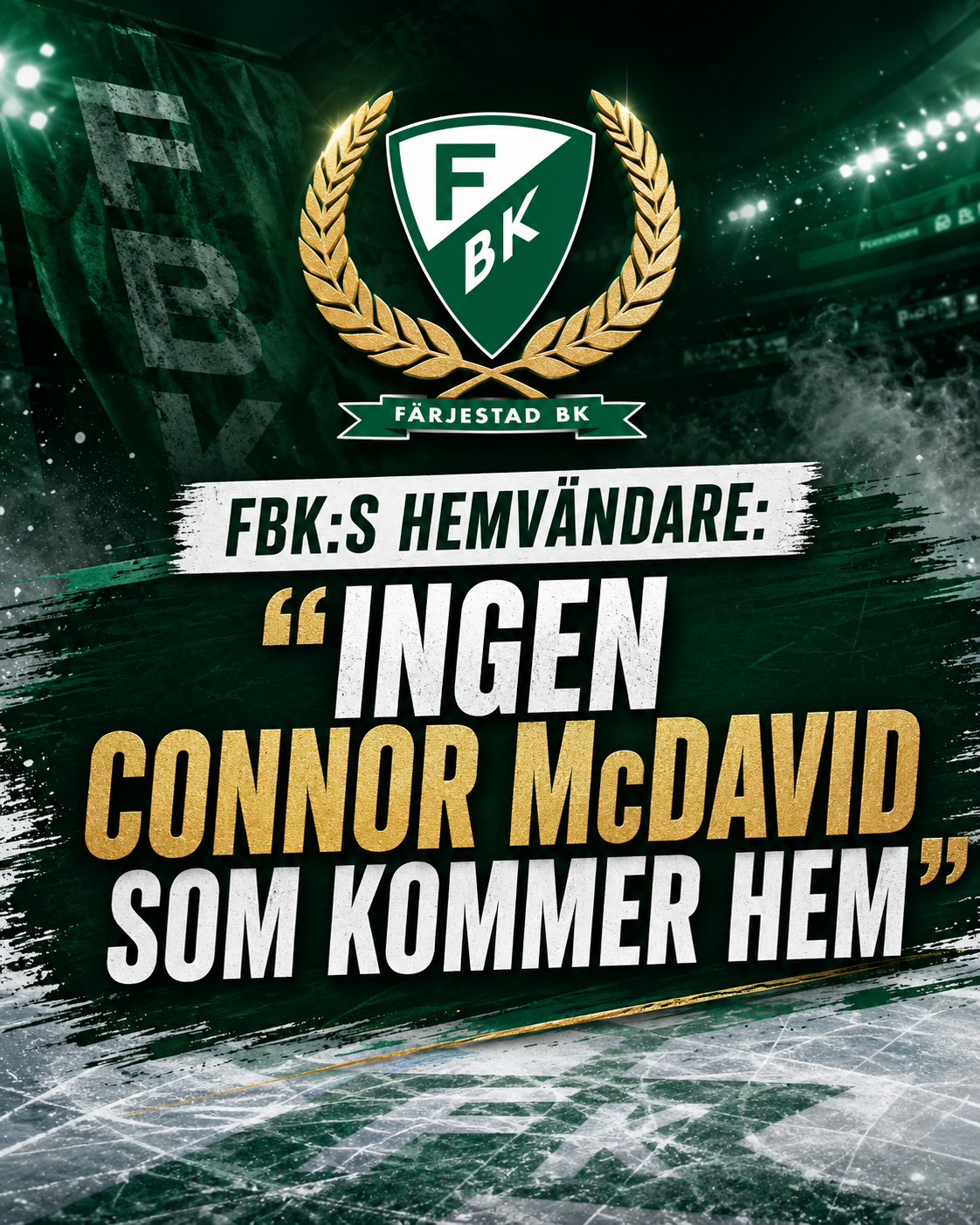 Färjestad: FBK-stjärnan: “Ingen Connor McDavid som kommer hem”