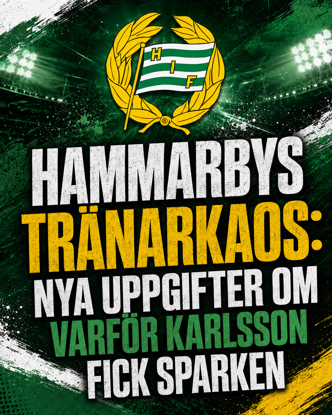 Hammarbys tränarkaos: Nya uppgifter om varför Karlsson fick sparken