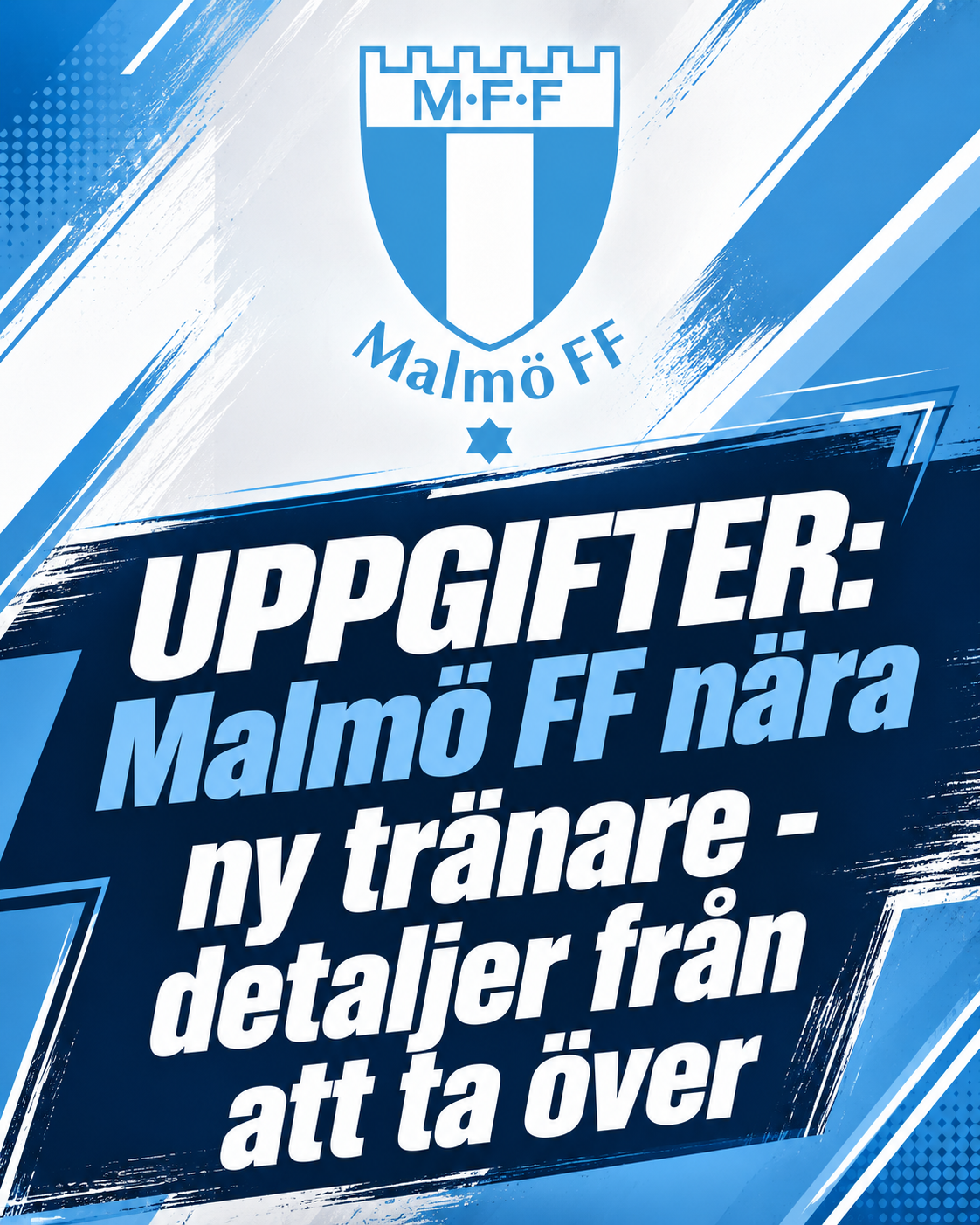 UPPGIFTER: Malmö FF nära ny tränare - detaljer från att ta över