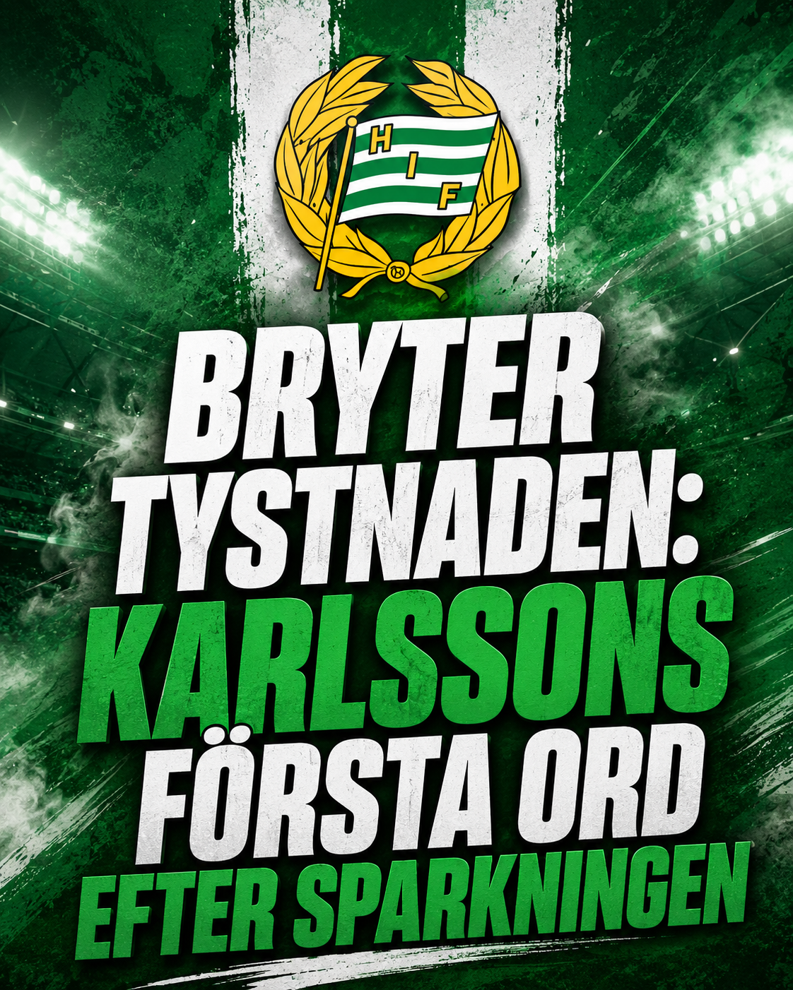 Bryter tystnaden: Karlssons första ord efter sparkningen