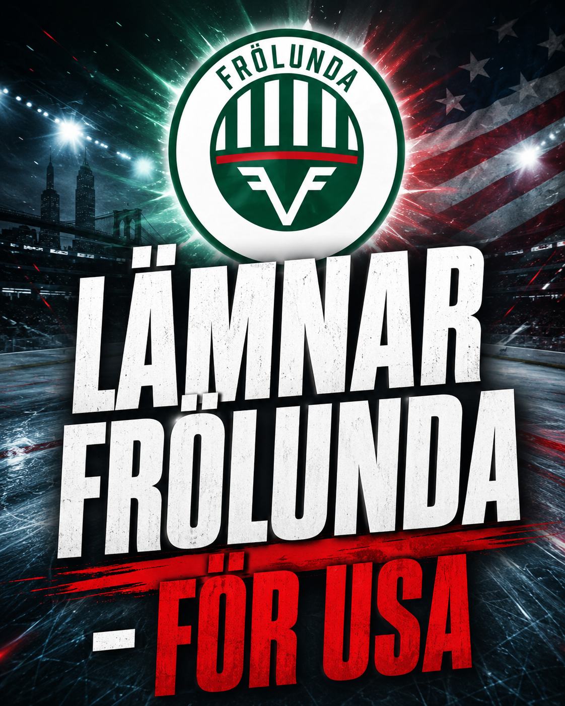 Frölunda: Lämnar Frölunda - för USA