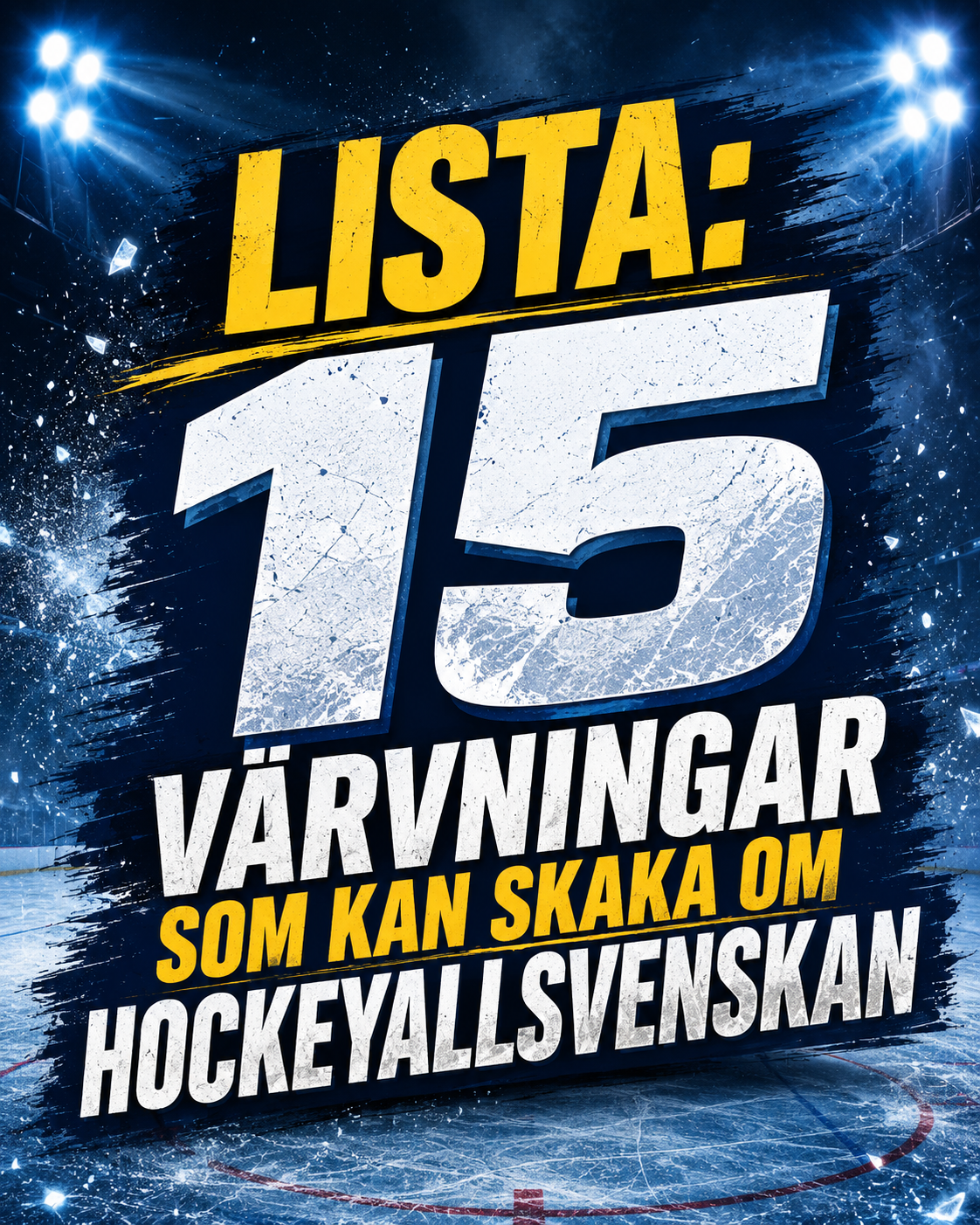 HockeyAllsvenskan: Lista: 15 värvningar som kan skaka om HockeyAllsvenskan