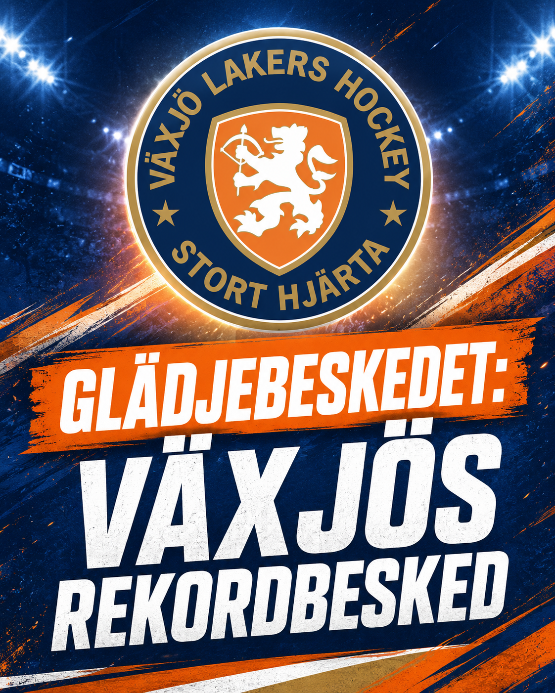 Växjö Lakers: GLÄDJEBESKEDET: Växjös rekordbesked