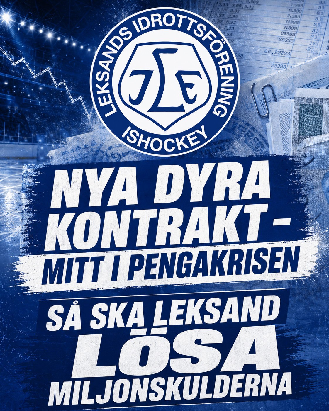Leksands IF: Leksands nya ekonomiska dilemma – skulder kvar trots storsatsning