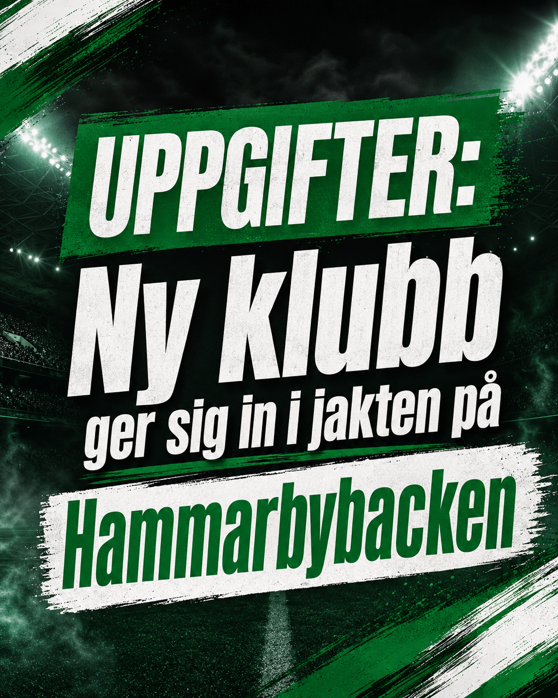 UPPGIFTER: Ny klubb ger sig in i jakten på Hammarbybacken