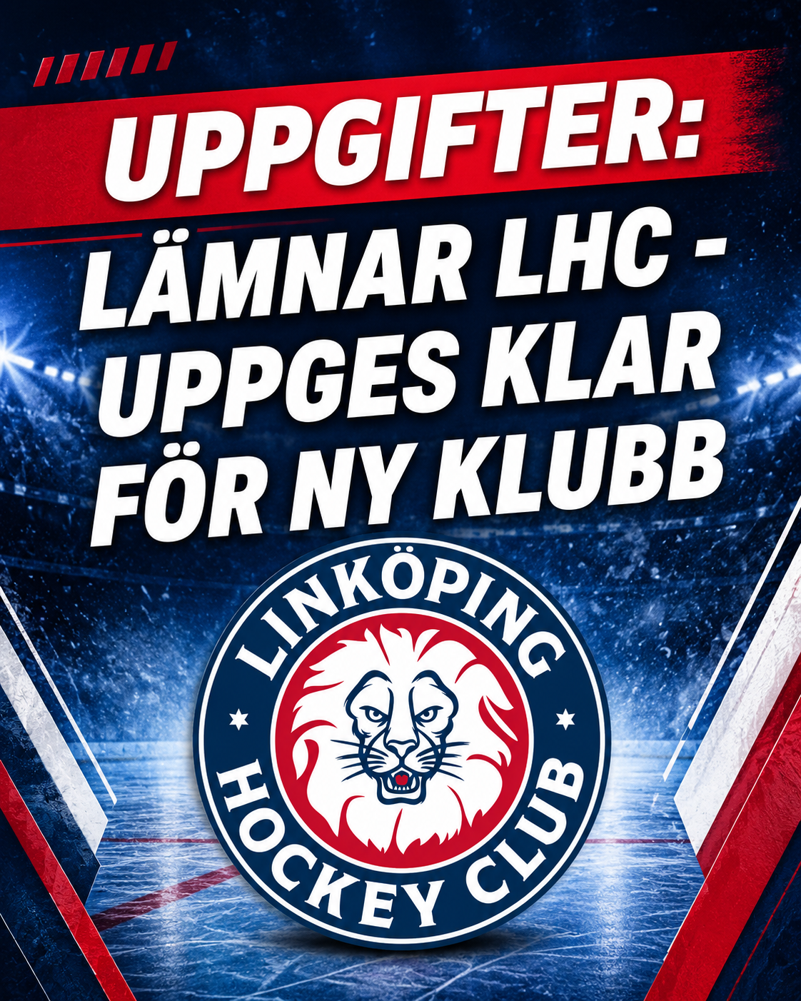 Linköping HC: Uppgifter: Lämnar LHC - uppges klar för ny klubb