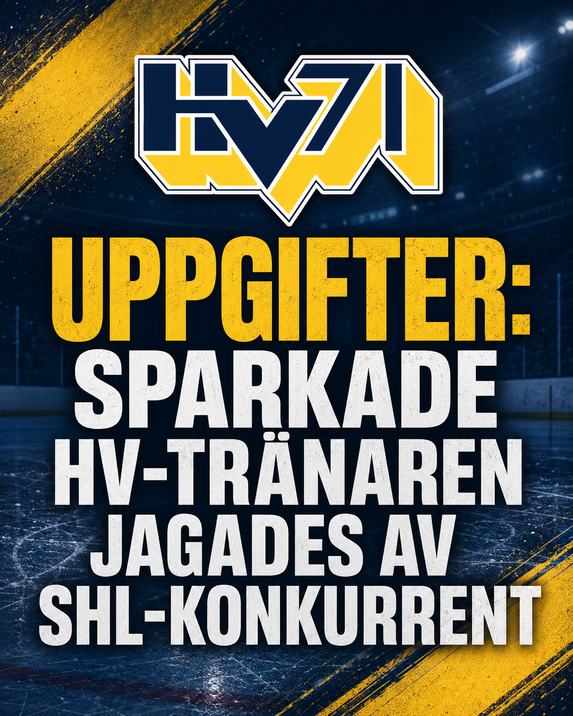 Hv71: UPPGIFTER: Sparkade HV-tränaren jagades av SHL-konkurrent