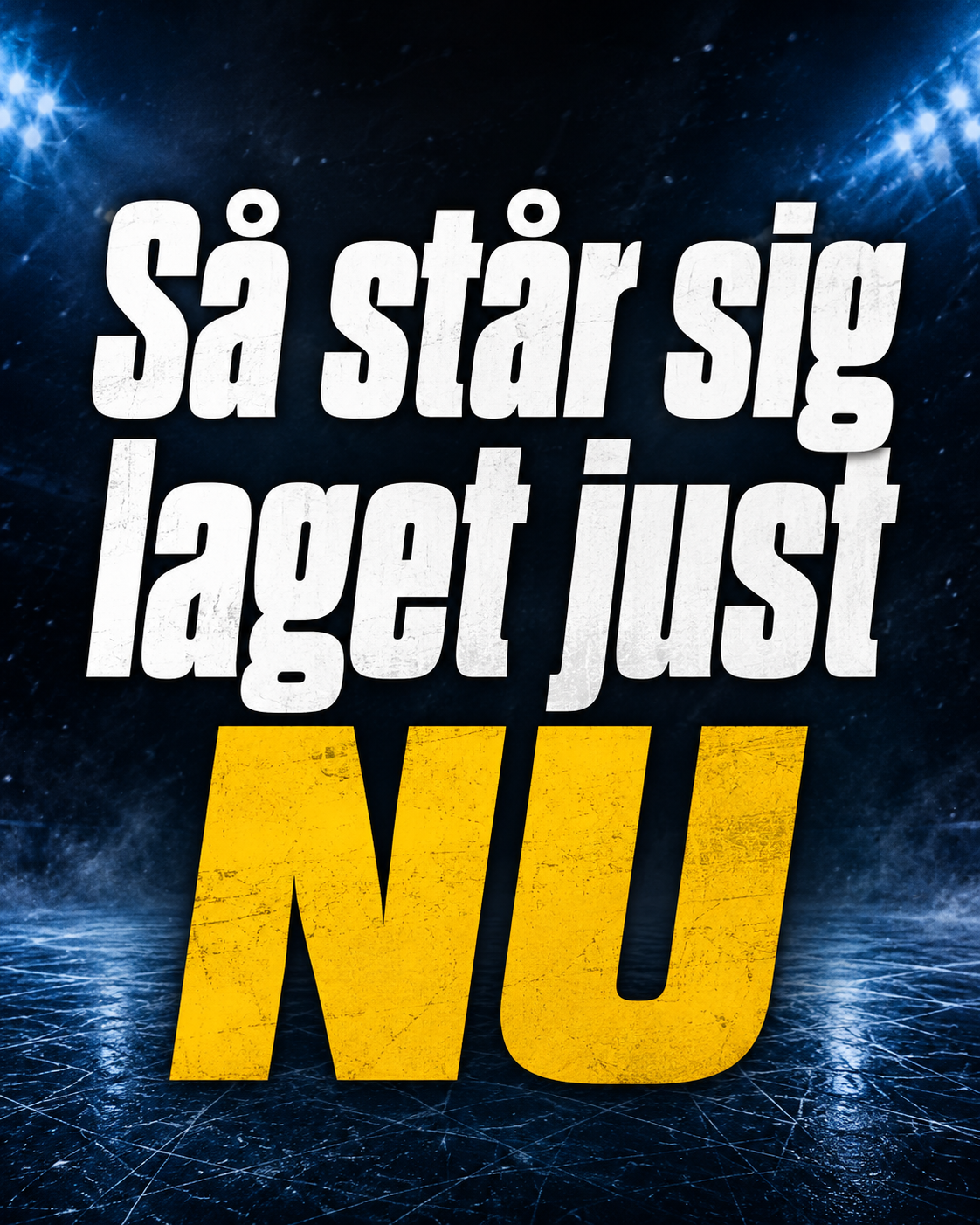 Så bra är laget just NU jämfört med övriga lag