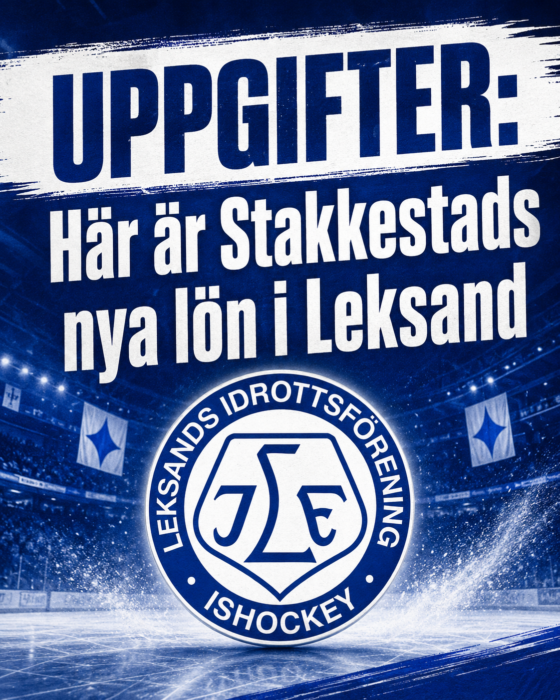 Leksands IF: UPPGIFTER: Här är Stakkestads nya lön i Leksand