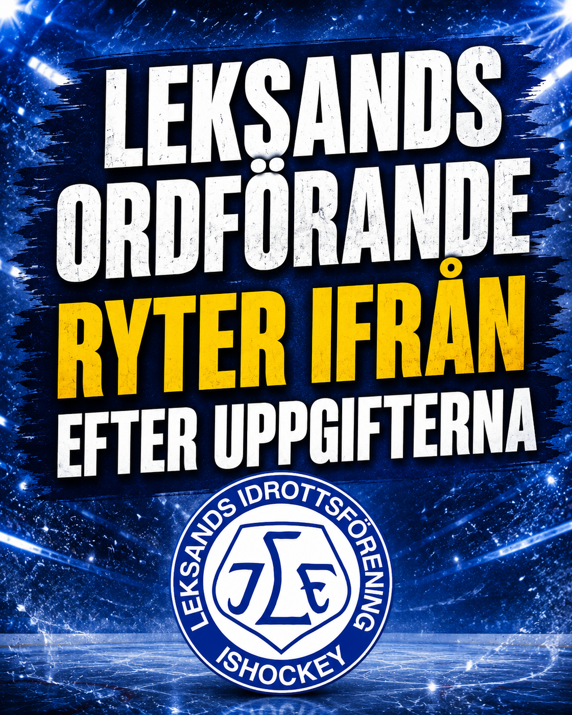 Leksands IF: Leksands ordförande ryter ifrån efter uppgifterna