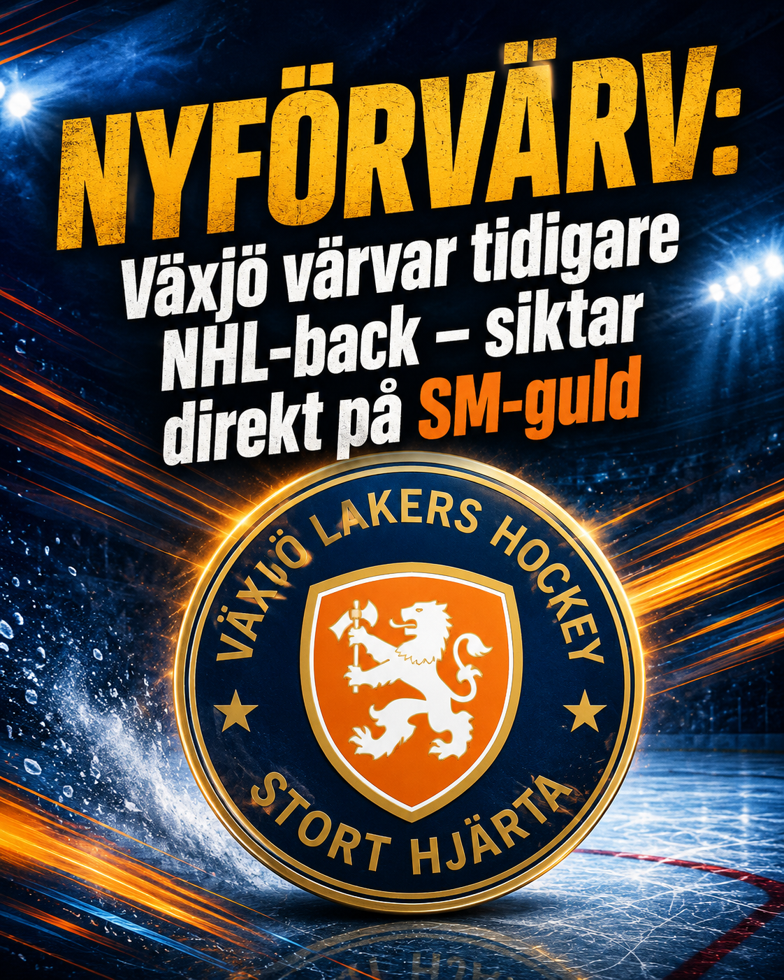 Växjö Lakers: NYFÖRVÄRV: Växjö värvar tidigare NHL-back – siktar direkt på SM-guld