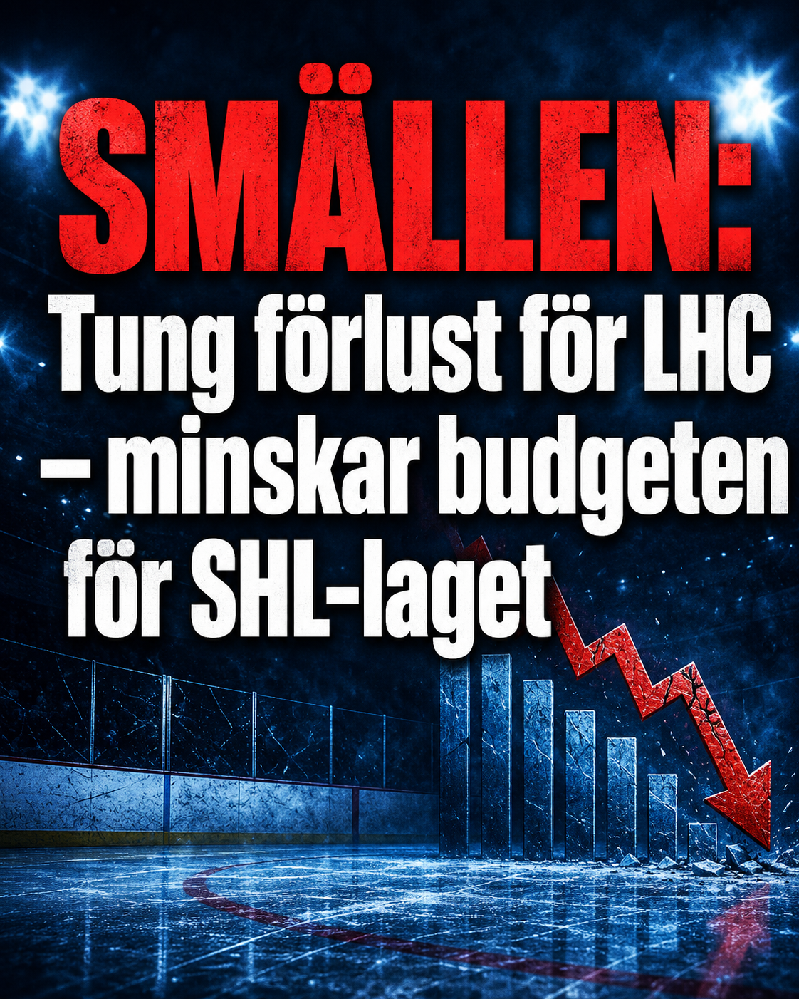 Linköping HC: SMÄLLEN: Tung förlust för LHC – minskar budgeten för SHL-laget