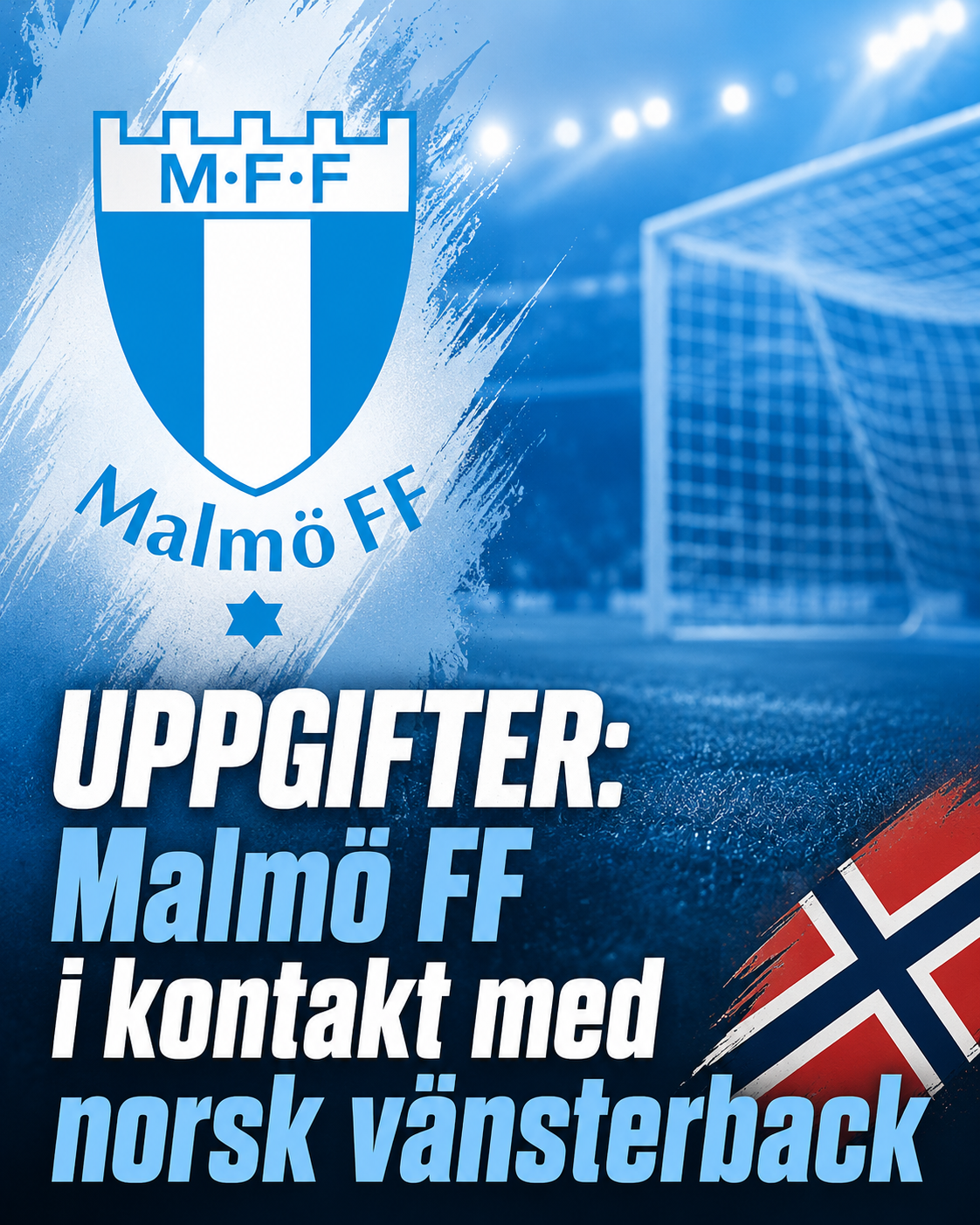 UPPGIFTER: Malmö FF i kontakt med norsk vänsterback
