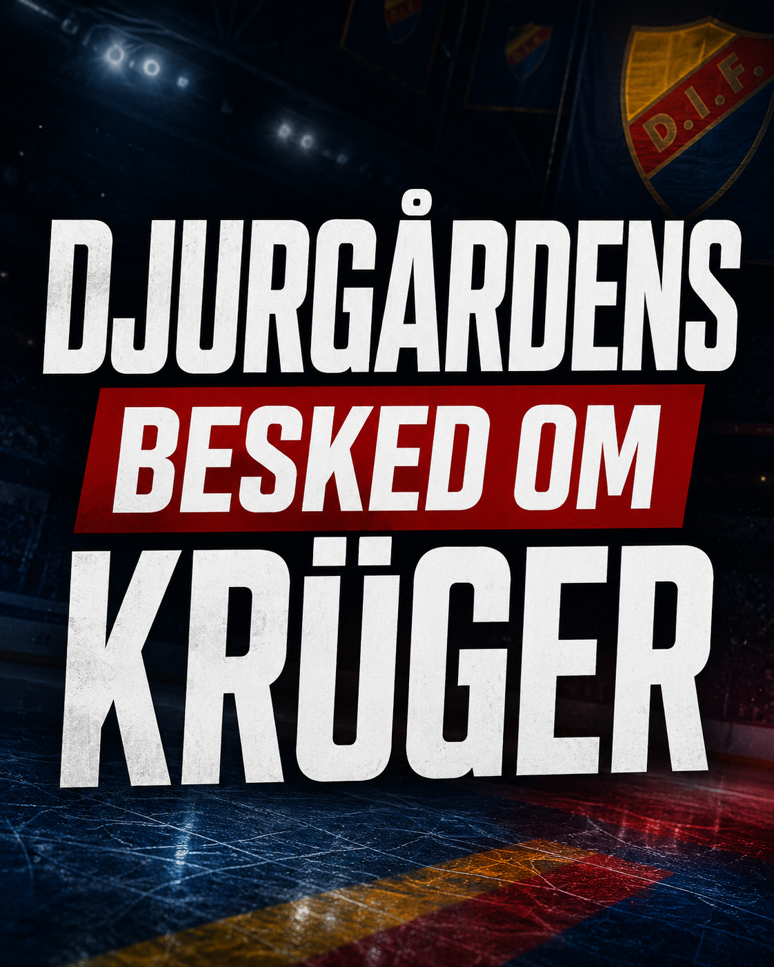 Djurgården Hockey: Djurgårdens besked om Krüger