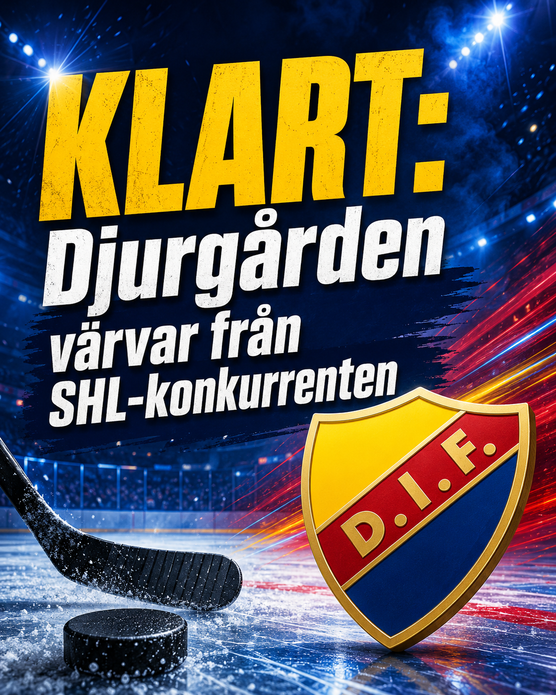 Djurgården Hockey: KLART: Djurgården värvar från SHL-konkurrenten