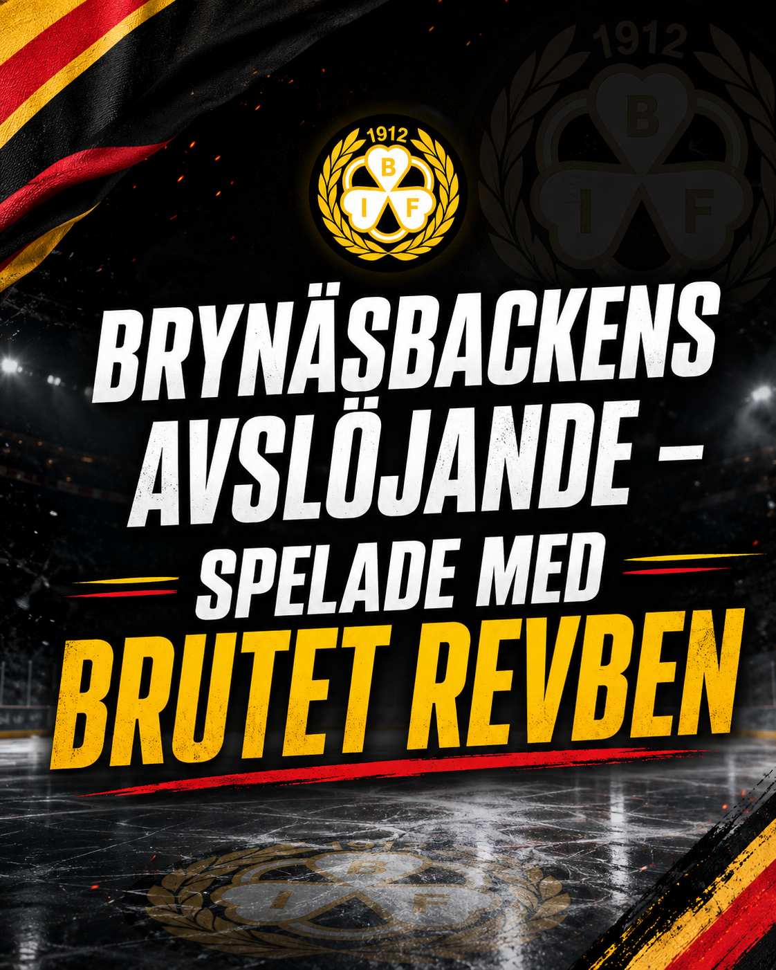 Brynäs: Brynäsbackens avslöjande – spelade med brutet revben