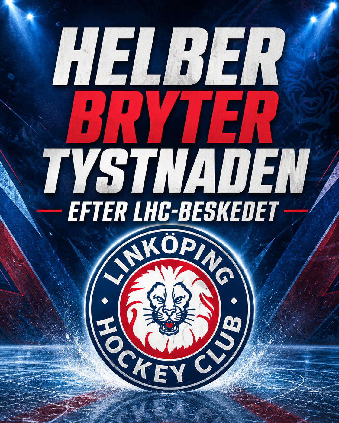 Linköping HC: Helber bryter tystnaden efter LHC-beskedet