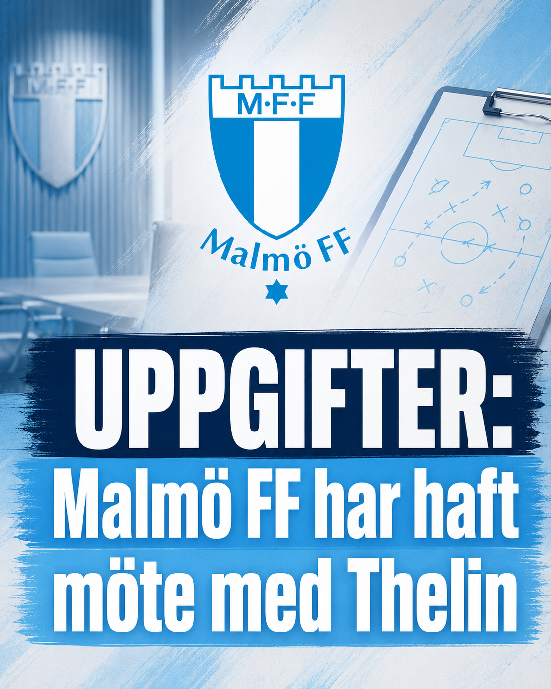Malmö FF: UPPGIFTER: Malmö FF har haft möte med Thelin