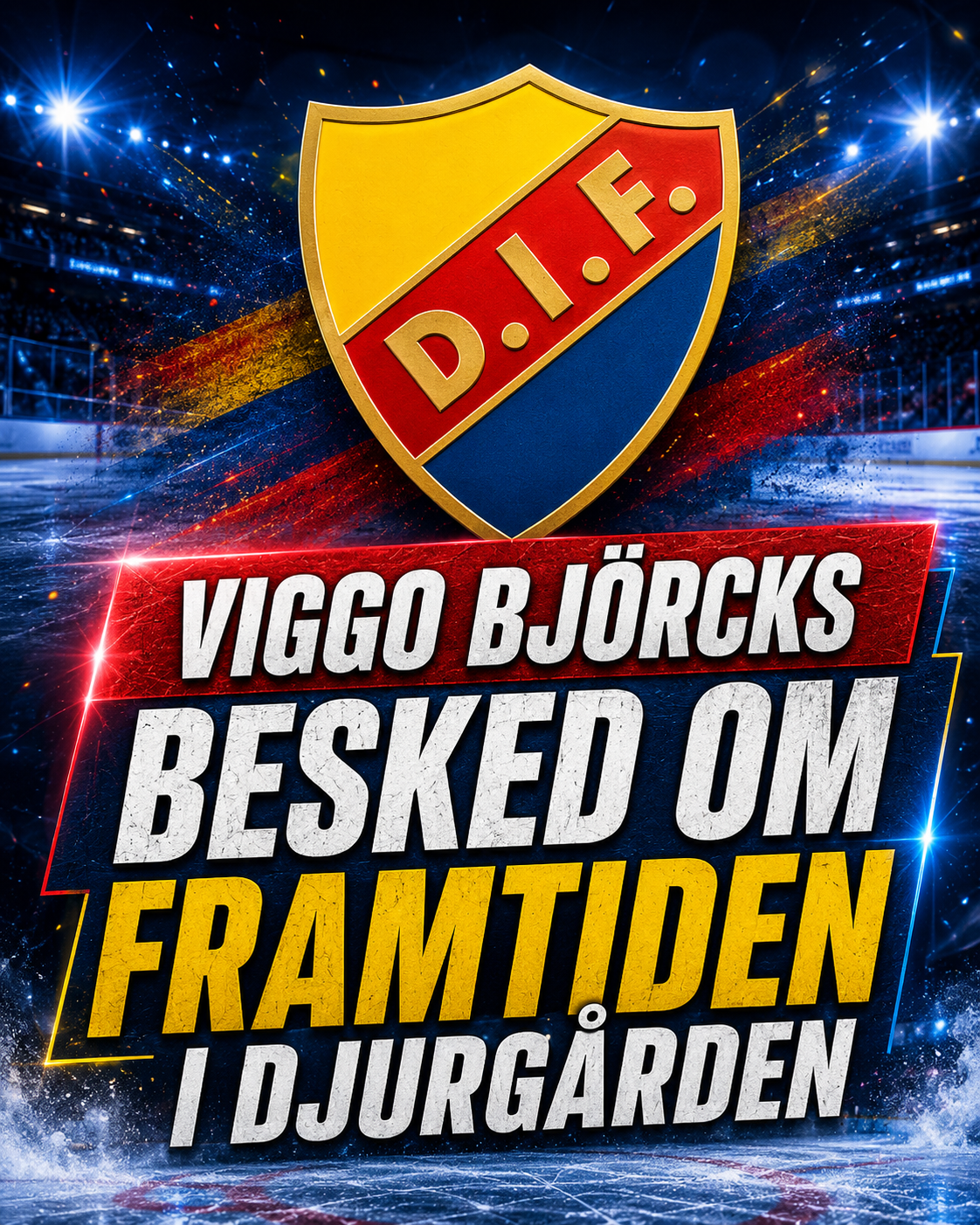 Björcks besked om Djurgårdsframtiden