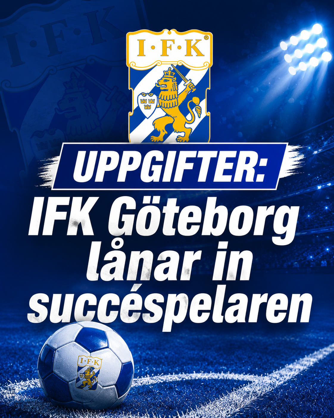 Uppgifter: IFK Göteborg lånar in succéspelaren
