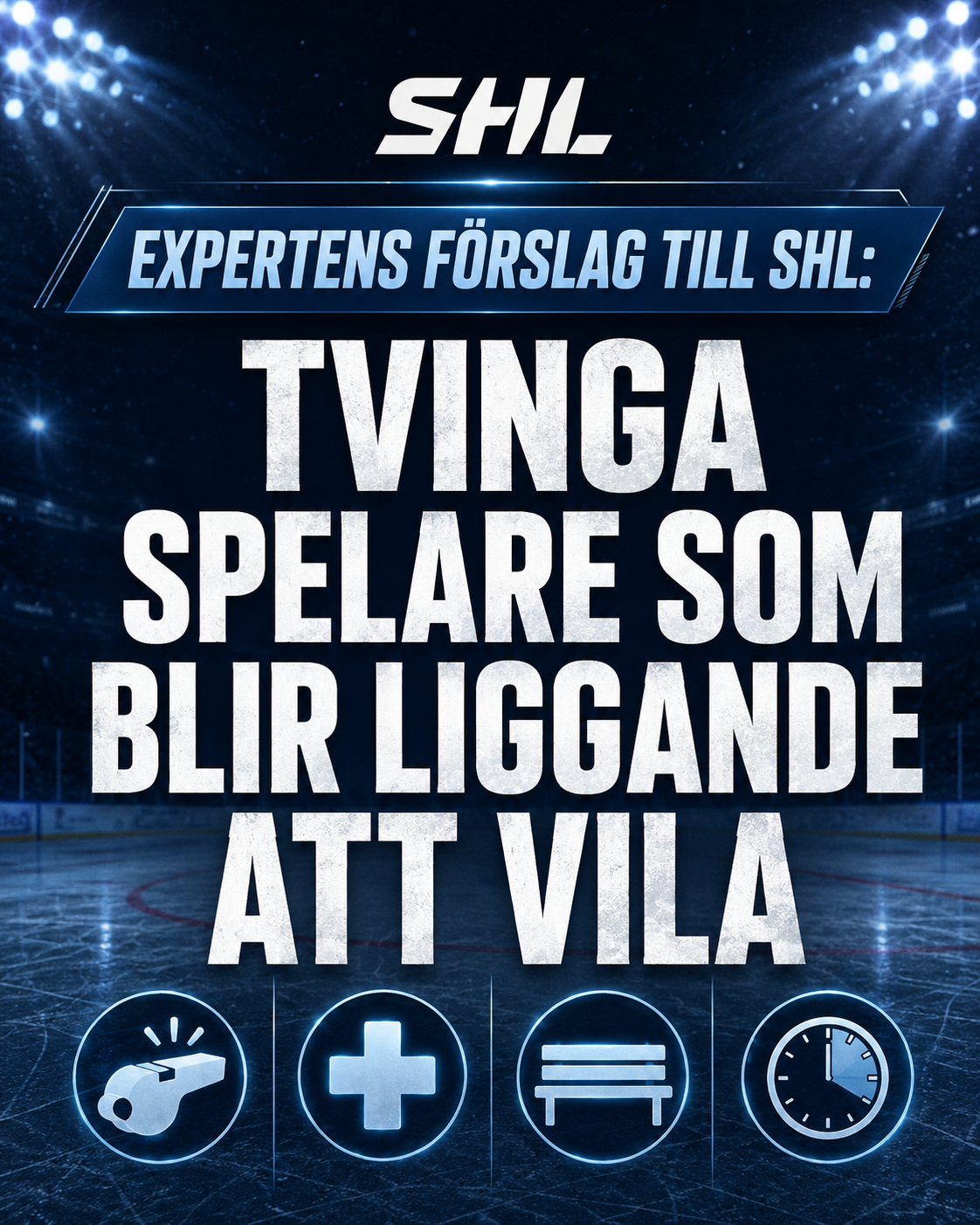 Expertens förslag till SHL: Tvinga spelare som blir liggande att vila