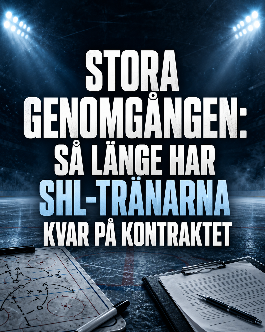 SHL: Stora genomgången: Så länge har SHL-tränarna kvar på kontraktet
