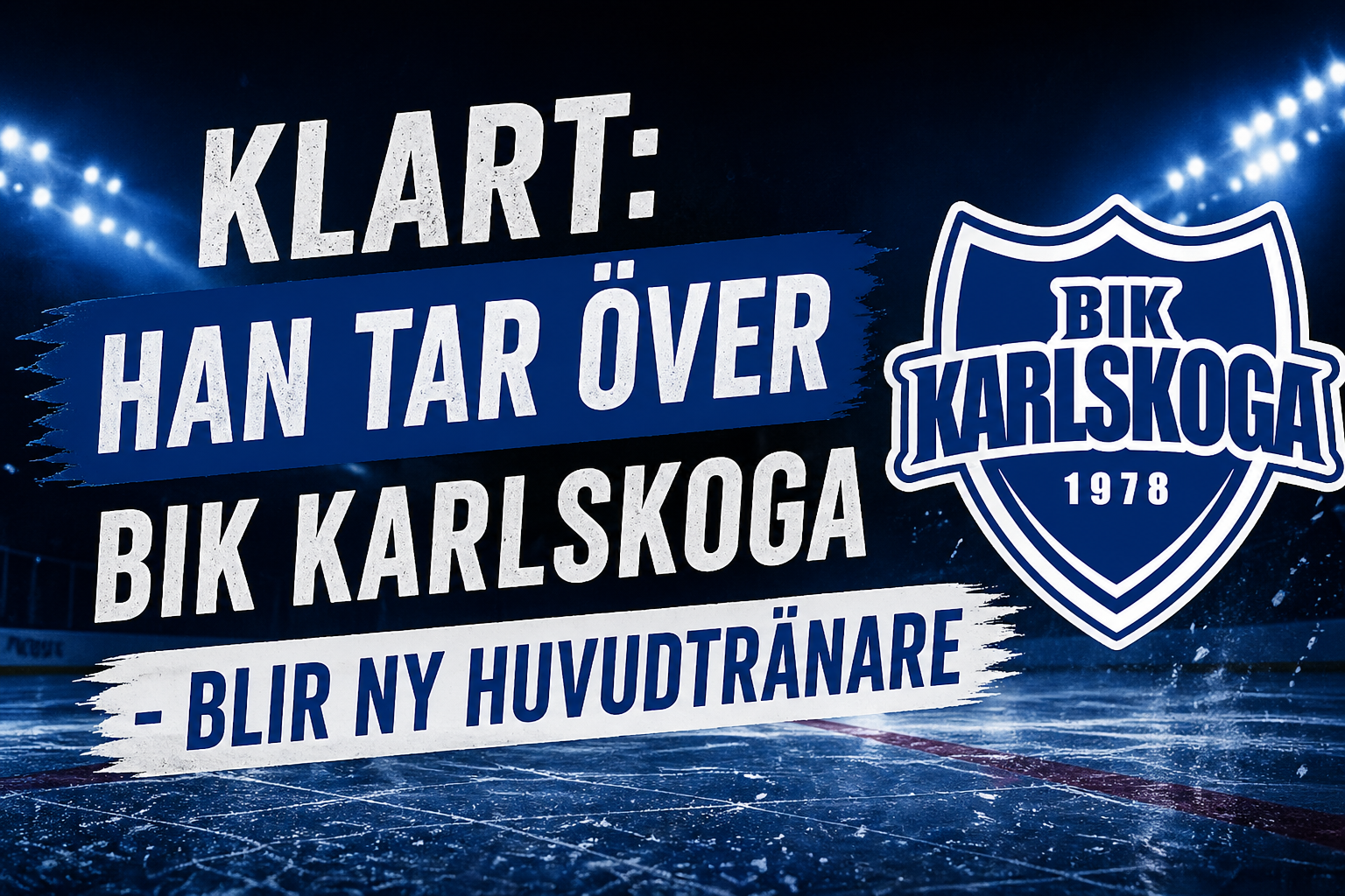 BIK Karlskoga: KLART: Han tar över BIK Karlskoga - blir ny huvudtränare