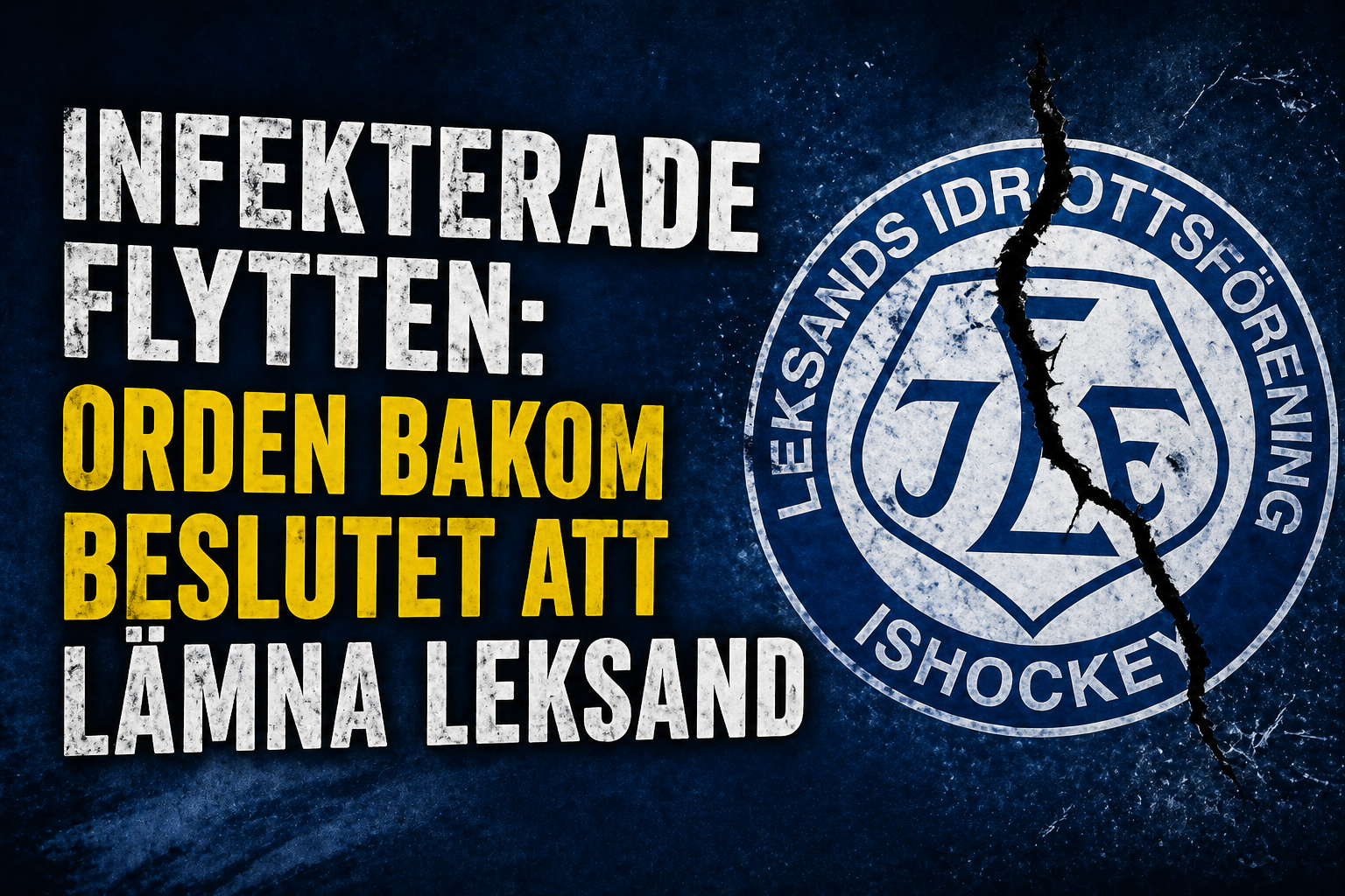 Infekterade flytten: Orden bakom beslutet att lämna Leksand