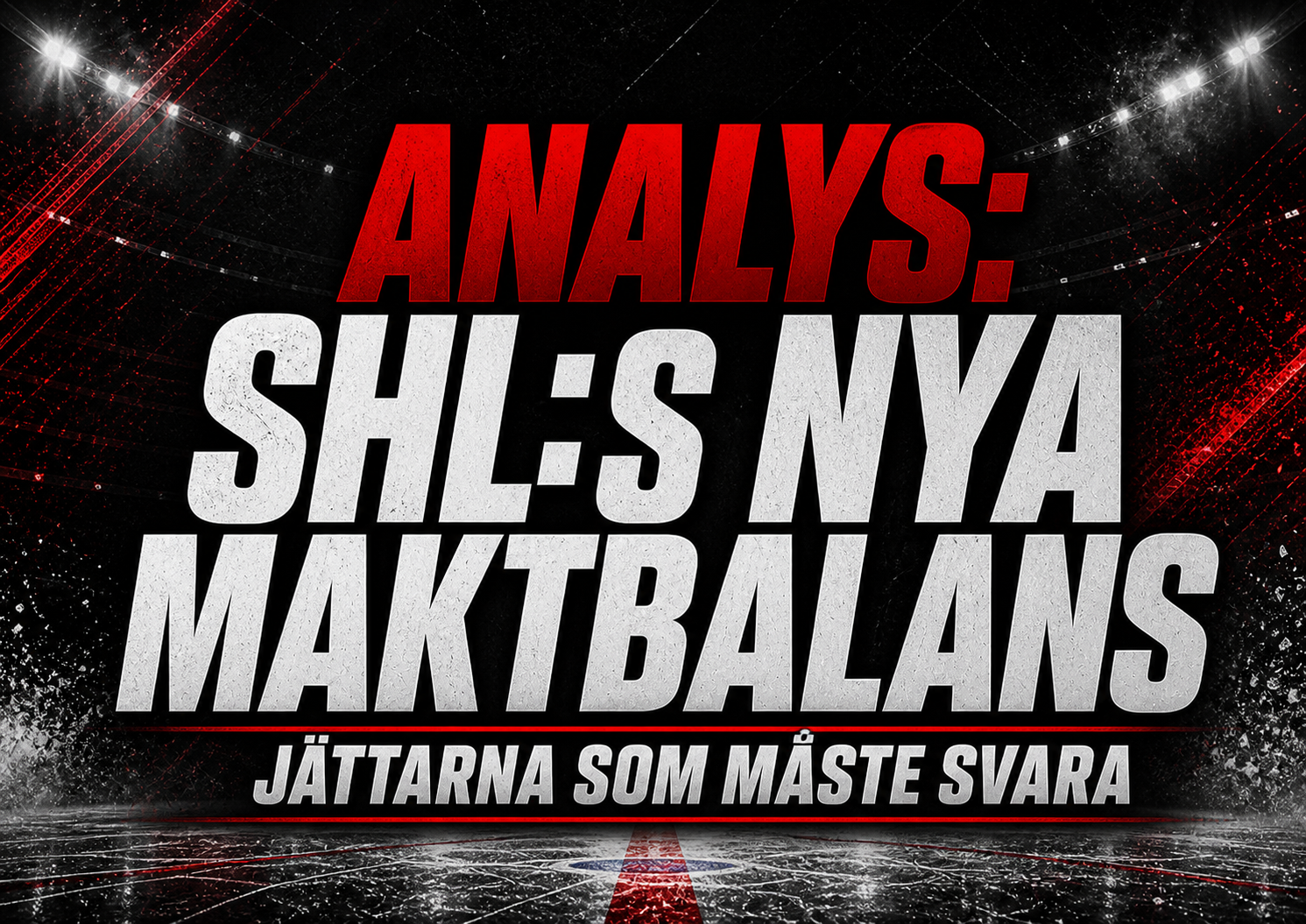 SHL: SHL:s nya maktbalans – klubbarna som måste svara